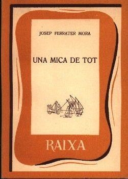 MICA DE TOT, UNA | 9788427300354 | FERRATER MORA, JOSEP
