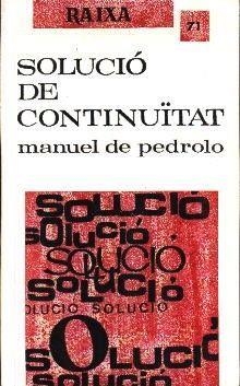 SOLUCIÓ DE CONTINUITAT | 9788427300934 | PEDROLO, MANUEL DE