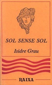 SOL SENSE SOL | 9788427304444 | GRAU, ISIDRE