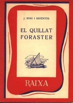 QUILLAT FORASTER | 9788427300835 | ROIG I RAVENTOS, J.
