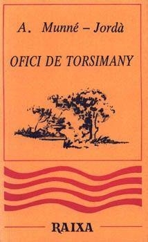 OFICI DE TORSIMANY | 9788427304642 | MUNNE-JORDA, A.