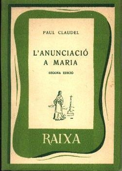 ANUNCIACIO A MARIA | 9788427301719 | CLAUDEL, PAUL