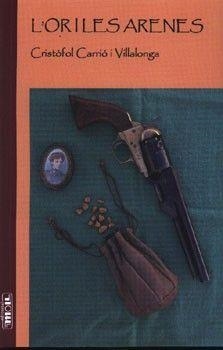 OR I LES ARENES, L' | 9788427382114 | CARRIO VILLALONGA, CRISTO