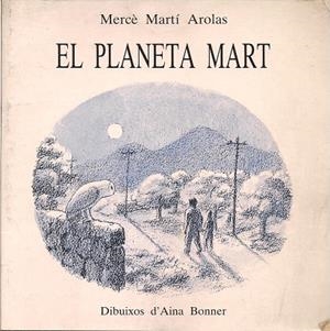 PLANETA MART, EL | 9788427307056 | MARTI AROLAS, MERCE