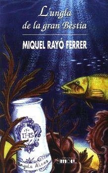 UNGLA DE LA GRAN BESTIA, L' | 9788427310315 | RAYO FERRER, MIQUEL