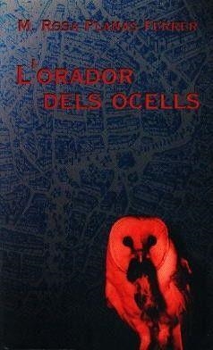 ORADOR DELS OCELLS, L' | 9788427310414 | PLANAS, ROSA M.