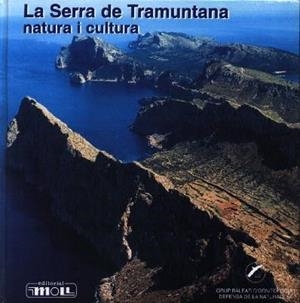 SERRA DE TRAMUNTANA, NATURA I CULTURA, LA | 9788427307902 | BLAZQUEZ, MACIA