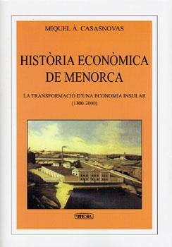 HISTORIA ECONOMICA DE MENORCA | 9788427340503 | CASASNOVAS, MIQUEL ANGEL