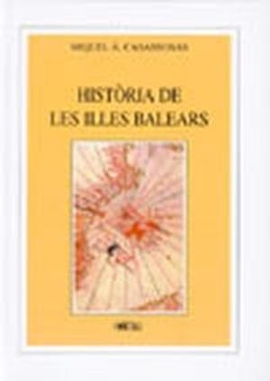 HISTORIA DE LES ILLES BALEARS | 9788427308886 | CASASNOVAS, MIQUEL ANGEL
