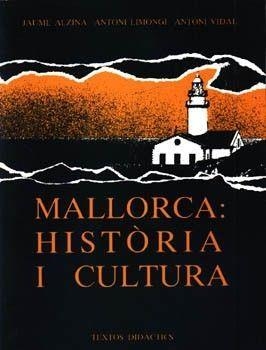 MALLORCA: HISTORIA I CULTURA | 9788427304796 | VIDAL, ANTONI