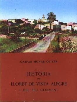 HISTORIA DE LLORET DE VISTA ALEGRE | 9788427304123 | MUNAR, GASPAR