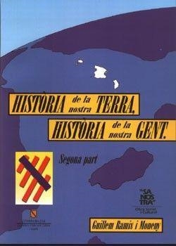 HISTORIA DE LA NOSTRA TERRA, HISTORIA DE LA NOSTRA GENT, 2 | 9788427307896 | RAMIS MONENY, GUILLEM