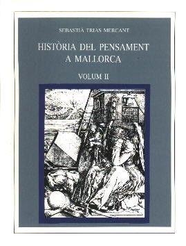 HISTORIA DEL PENSAMENT A MALLORCA VOL. II | 9788427306561 | TRIAS MERCANT, SEBASTIA