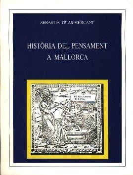 HISTORIA DEL PENSAMENT A MALLORCA | 9788427304819 | TRIAS, SEBASTIA