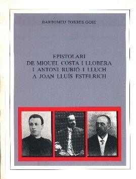 EPISTOLARI COSTA I RUBIO A ESTELRICH | 9788427304710 | TORRES GOST, BARTOMEU