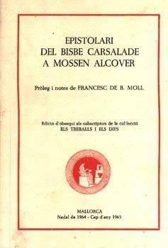 EPISTOLARI B. CARSALADE A MOSSÉN ALCOVER | 9788427300231 | MOLL CASASNOVAS, FRANCESC DE BORJA