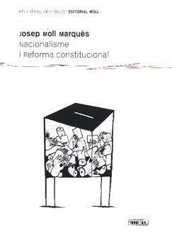 NACIONALISME I REFORMA CONSTITUCIONAL | 9788427311046 | MOLL MARQUES, JOSEP