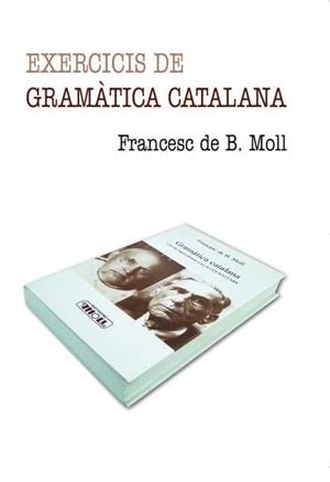 EXERCICIS DE GRAMATICA | 9788427301801 | MOLL CASASNOVAS, FRANCESC DE BORJA