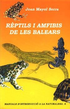 REPTILS I AMFIBIS DE LES BALEARS | 9788427360068 | MAYOL, JOAN