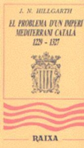 PROBLEMA D'UN IMPERI MEDITERRANI CATALÀ 1229-1327 | 9788427304543 | HILLGARTH, J. N.