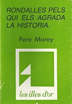 RONDALLES PELS QUI ELS AGRADA LA HISTORIA | 9788427304468 | MOREY SERVERA, PERE