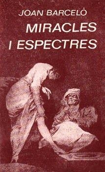 MIRACLES I ESPECTRES | 9788427303027 | BARCELO CULLERES, J.