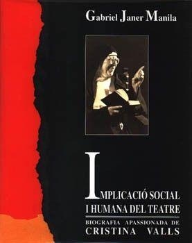 IMPLICACIÓ SOCIAL I HUMANA DEL TEATRE | 9788427307797 | JANER MANILA, GABRIEL