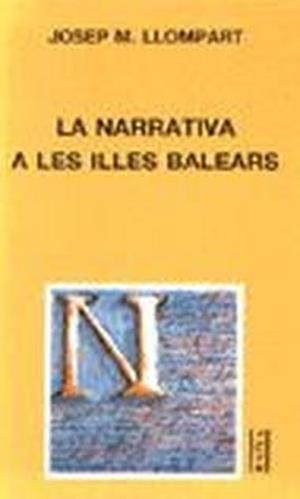 NARRATIVA A LES ILLES BALEARS, LA | 9788427307025 | LLOMPART, JOSEP MARIA