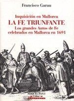 FE TRIUNFANTE, LA | 9788479670665 | GARAU, FRANCISCO