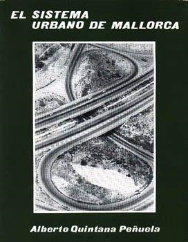 SISTEMA URBANO DE MALLORCA | 9788427302686 | QUINTANA, ALBERTO