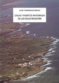 CALAS Y PUERTOS NATURALES DE LAS ISLAS | 9788427308770 | FERNANDEZ BRAVO, JOSE