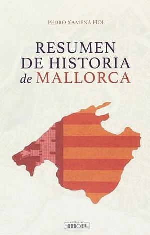 RESUMEN DE HISTORIA DE MALLORCA | 9788427315068 | XAMENA FIOL, PERE
