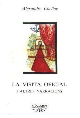 VISITA OFICIAL, LA | 9788427306257 | CUELLAR, ALEXANDRE