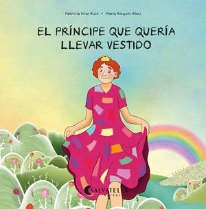 PRINCIPE QUE QUERIA LLEVAR VESTIDO, EL | 9788418427688 | VILAR RUIZ, PATRICIA