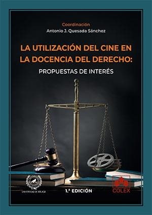 UTILIZACION DEL CINE EN LA DOCENCIA DEL DERECHO | 9788413593371 | QUESADA SANCHEZ, ANTONIO JOSE