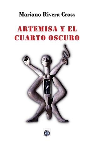 ARTEMISA Y EL CUARTO OSCURO | 9788417391768 | RIVERA CROSS, MARIANO