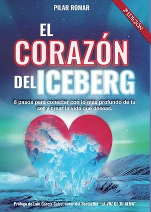CORAZÓN DEL ICEBERG, EL | 9788418605604 | ROMAR, PILAR