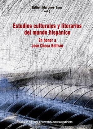 ESTUDIOS CULTURALES Y LITERARIOS DEL MUNDO HISPANICO | 9788400109103