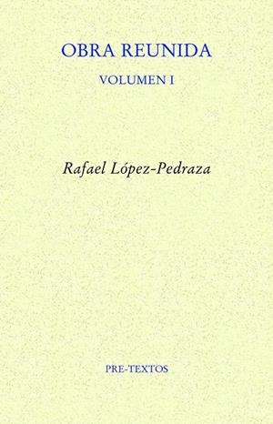 OBRA REUNIDA VOL- 1 | 9788418935107 | LÓPEZ-PEDRAZA, RAFAEL