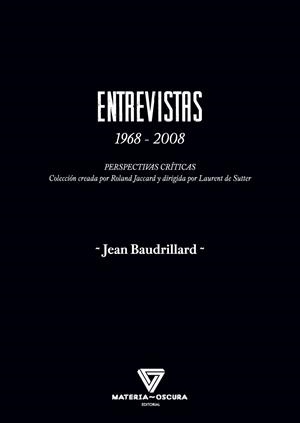 ENTREVISTAS 1968-2008 | 9788412377507 | BAUDRILLARD, JEAN