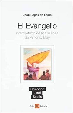 EVANGELIO, EL | 9788416680924 | SAPES DE LEMA, JORDI