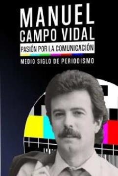 MANEL CAMPO VIDAL, PASIÓN POR LA COMUNICACIÓN | 9788409364558