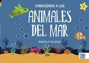CONOCIENDO A LOS ANIMALES DEL MAR | 9788418911521 | VILLEGAS, MARCELA