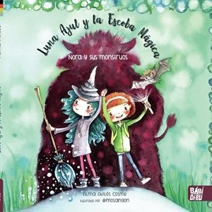 LUNA AZUL Y SU ESCOBA MÁGICA | 9788418996481 | AVILES, ALMA