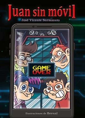 JUAN SIN MÓVIL 02. GAME OVER | 9788412323276 | BERNAL / SARMIENTO
