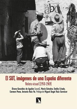 SUT, IMÁGENES DE UNA ESPAÑA DIFERENTE, EL | 9788413523590 | CATEDRA /CRIADO HERRERO