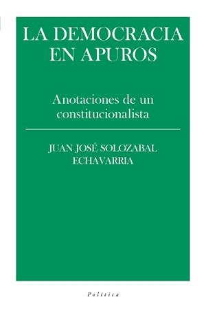 DEMOCRACIA EN APUROS, LA | 9788418546310 | SOLOZABAL, JUAN JOSE