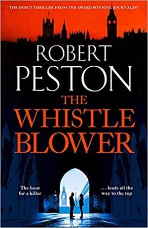 WHISTLEBLOWER, THE | 9781838775254 | PESTON, ROBERT