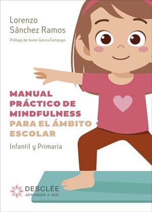 MANUAL PRÁCTICO DE MINDFULNESS PARA EL ÁMBITO ESCOLAR | 9788433031624 | SÁNCHEZ, LORENZO