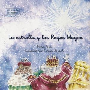 ESTRELLA Y LOS REYES MAGOS, LA | 9788418634635 | FORA, ELENA